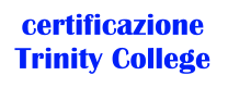 certificazione  Trinity College