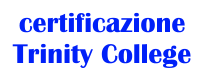 certificazione  Trinity College