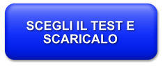 SCEGLI IL TEST E SCARICALO